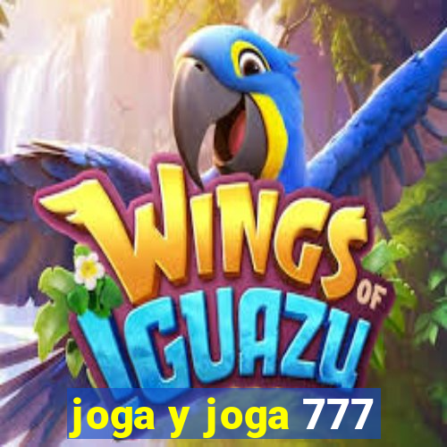 joga y joga 777